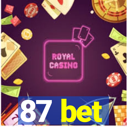 87 bet
